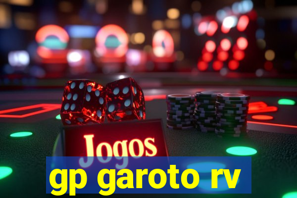 gp garoto rv